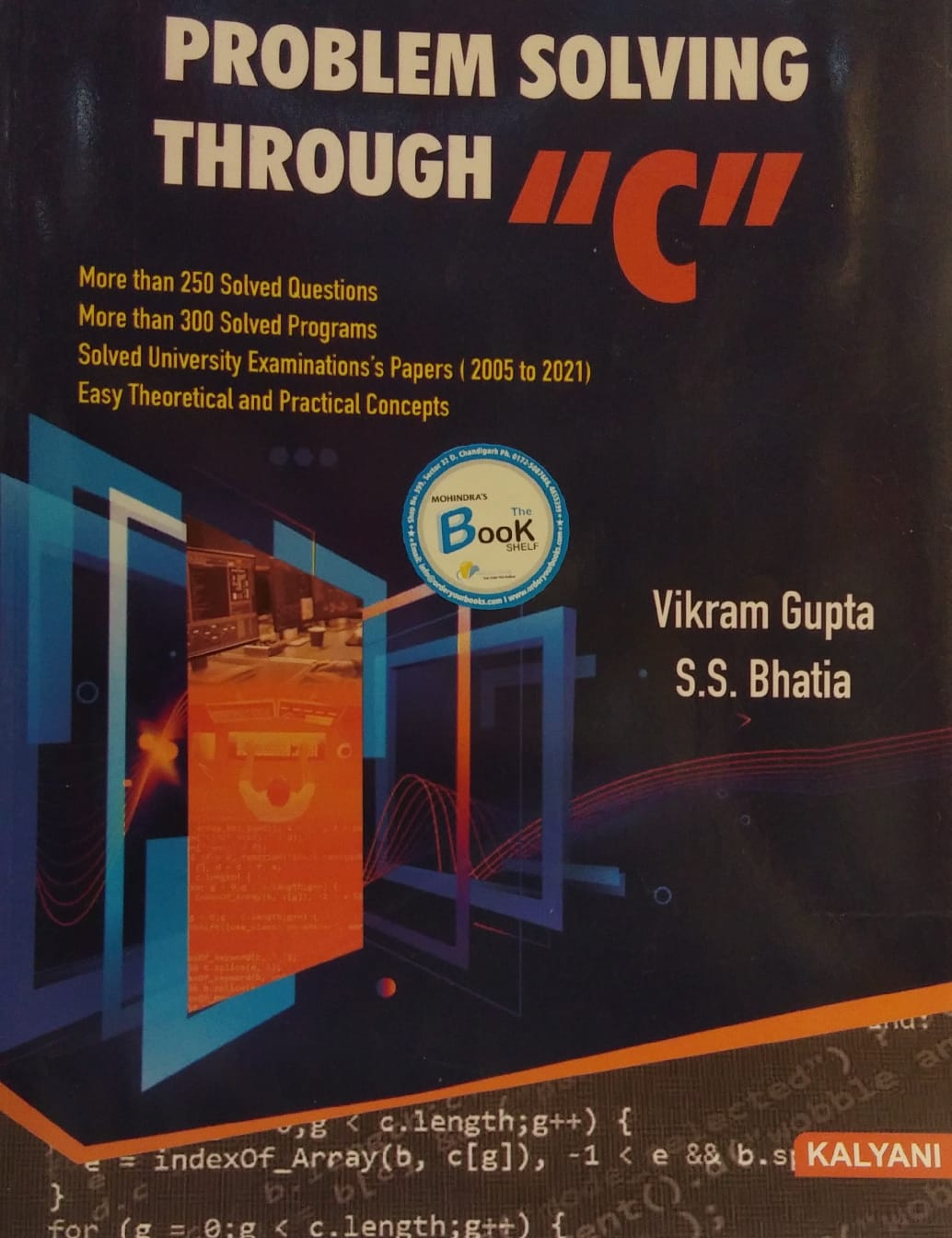 Kalyani PROBLEM SOLVING THROUGH C (B.C.A) 1st BY Vikram gupta and SS bhatia kalyani publisher Edition 2022