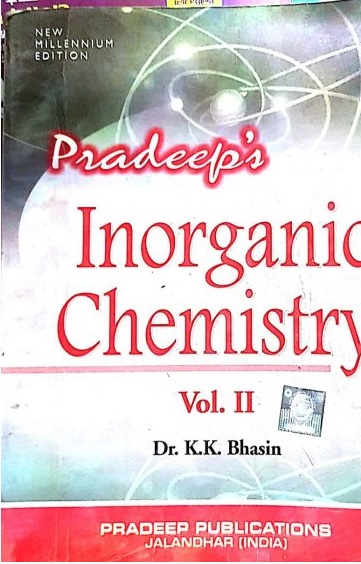 Pradeep Inorganic Chemistry Vol. 2, For B.Sc. Sem.-3 & 4 (P.U.) by Dr. K.K. Bhasin