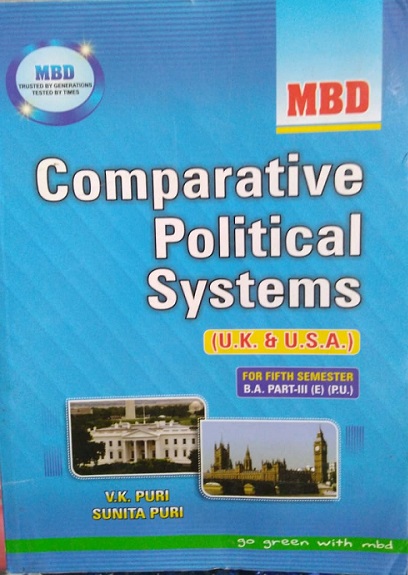 MBD Comparative Political Systems for 5th Sem. B.A. Part 3, english (P.U.) by V.K. Puri & Sunita Puri, Edition 2022