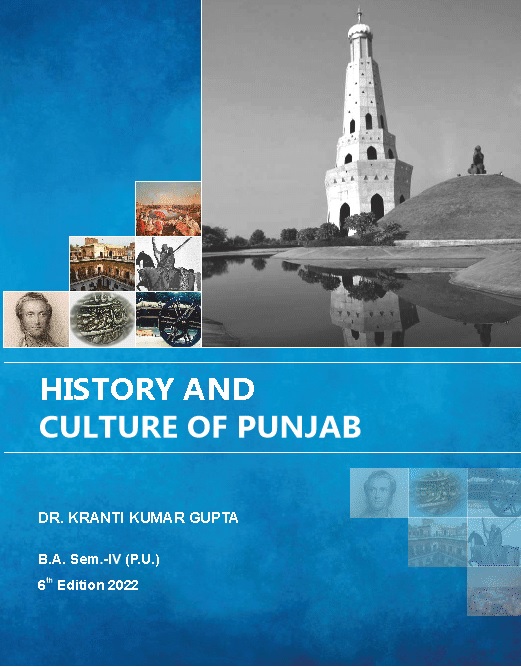 History and Culture of Punjab 18th and Early 19th Centuary for B.A. Sem.- IV by Dr. Kranti Kumar Gupta (Mohindra Publishing House) for Panjab University 2022