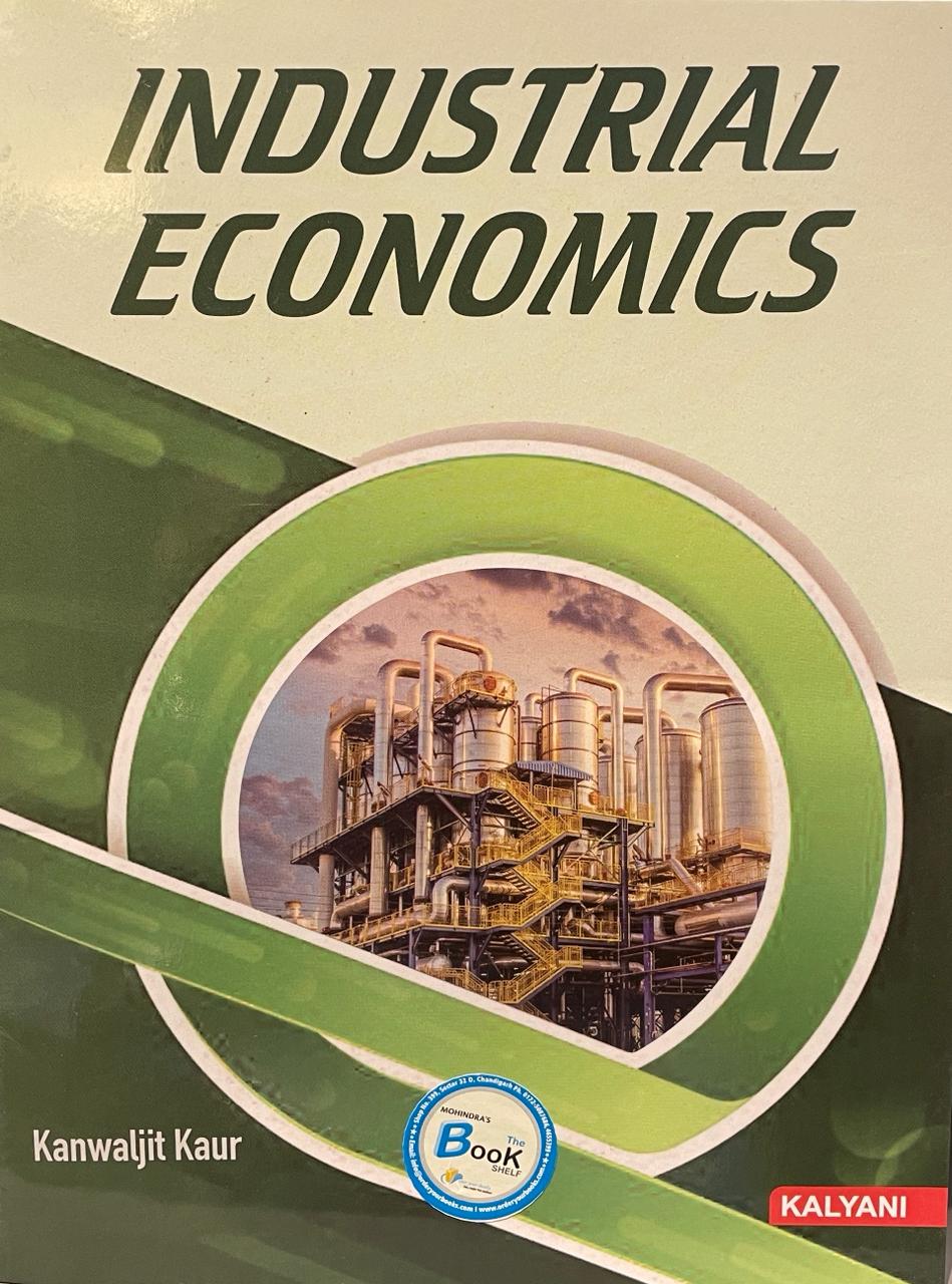 Industrial Economics Bcom Sem 4 (honours) kalyani publishers by Kanwaljit kaur