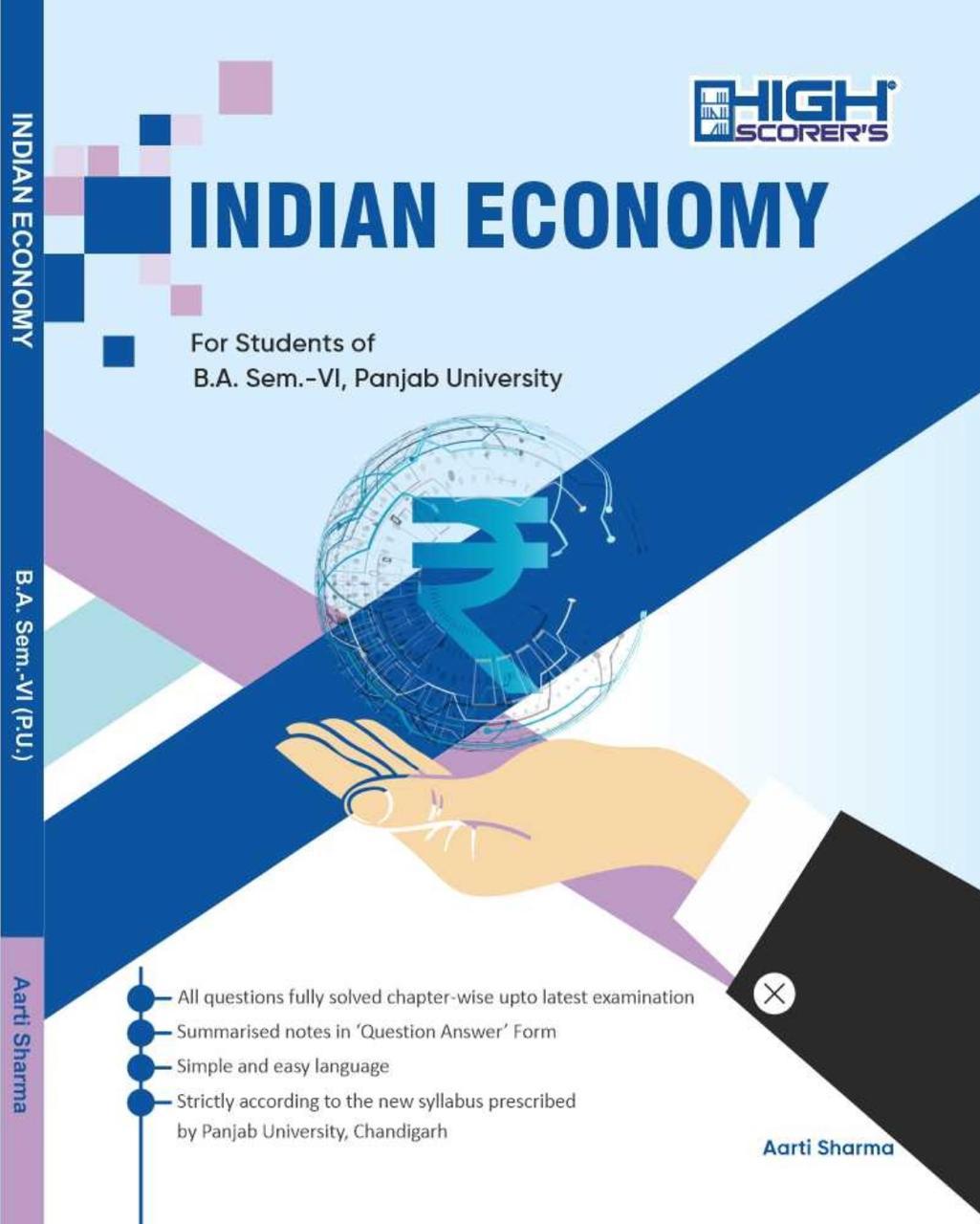 High Scorer’s INDIAN ECONOMY FOR BA SEMESTER  6 BY  Aarti Sharma (Mohindra Publishing House) Edition 2024 for Panjab University
