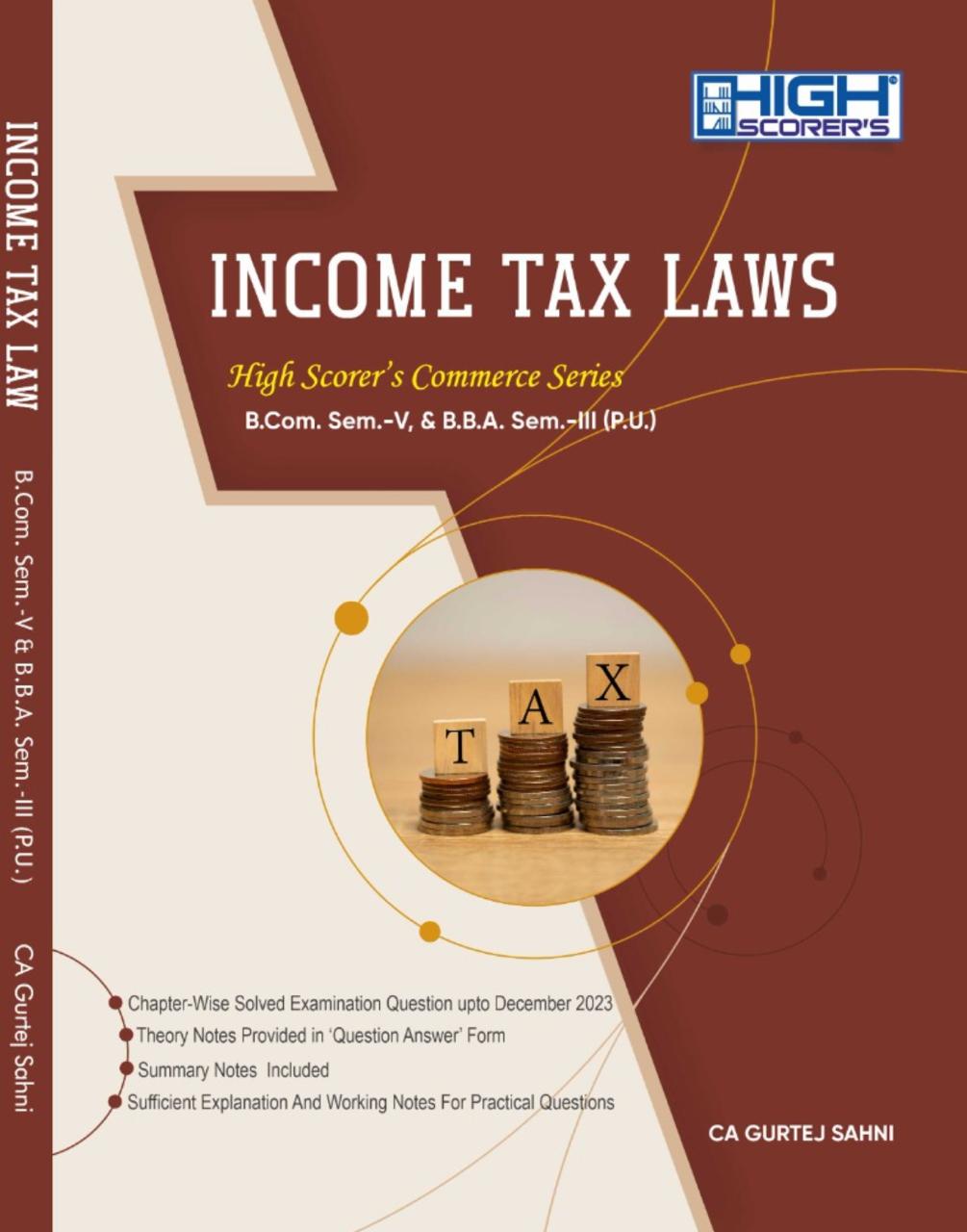 High Scorer’s Income tax law for B.Com semester-V and B.B.A semester-III Panjab University for December 2024 examination. by Ca Gurtej Sahni (Mohindra publishing house)