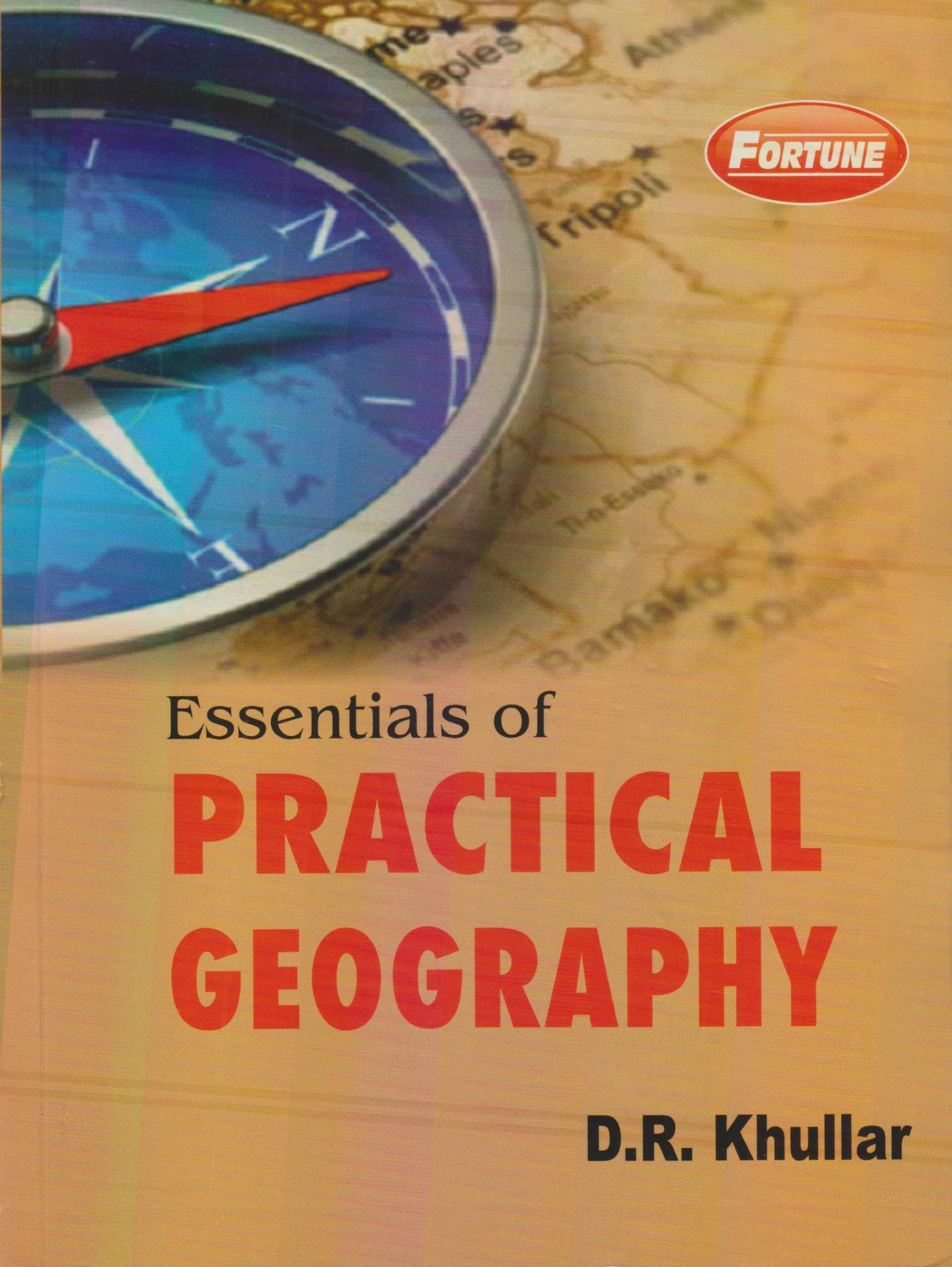 Essentials of Practical Geography by D.R. Khullar