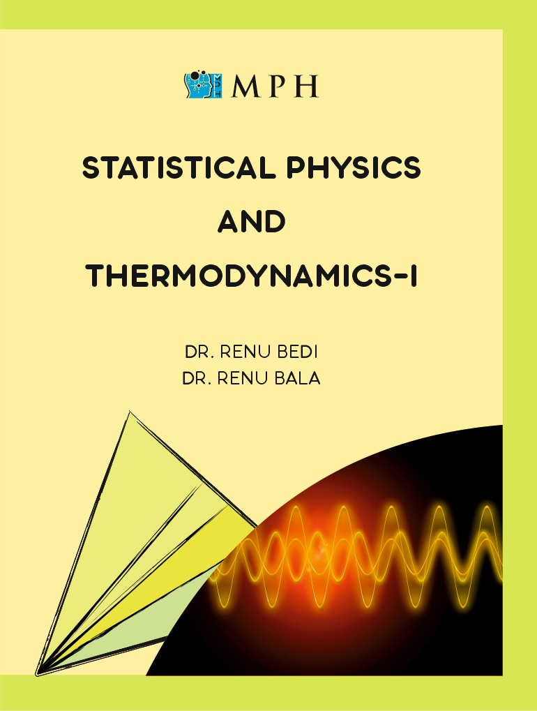 MPH Statistical Physics & Thermodynamics-I, For B.Sc. Sem. 3, (P.U.) by Dr. Renu Bedi & Dr. Renu Bala (Mohindra Publishing House)