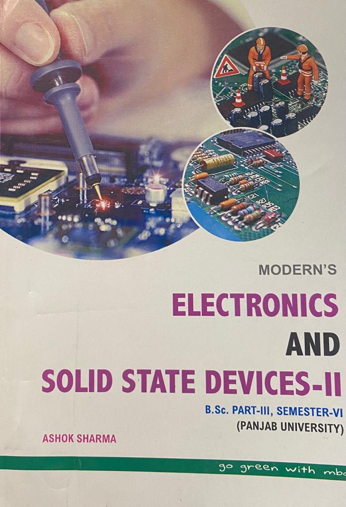 Moderns Electronics & Solid State Devices-II B.Sc. 6th Sem. (P.U.) by Ashok Sharma New Edition