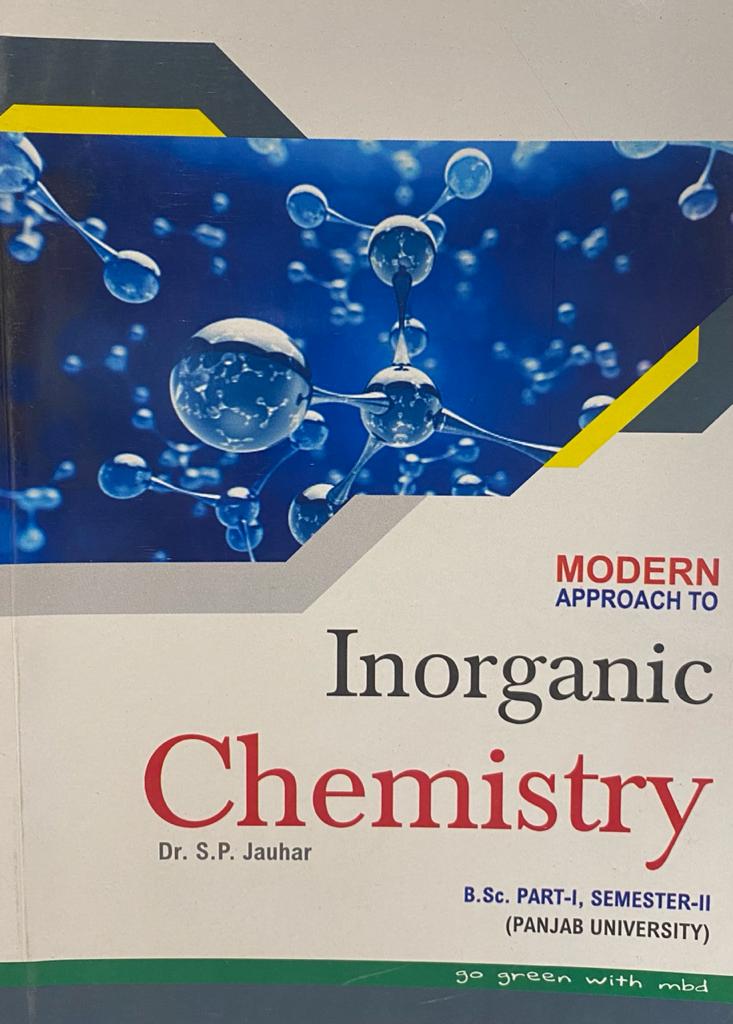 Moderns Inorganic Chemistry B.Sc. IInd Sem. (P.U.) by Dr. S.P. Jauhar New Edition