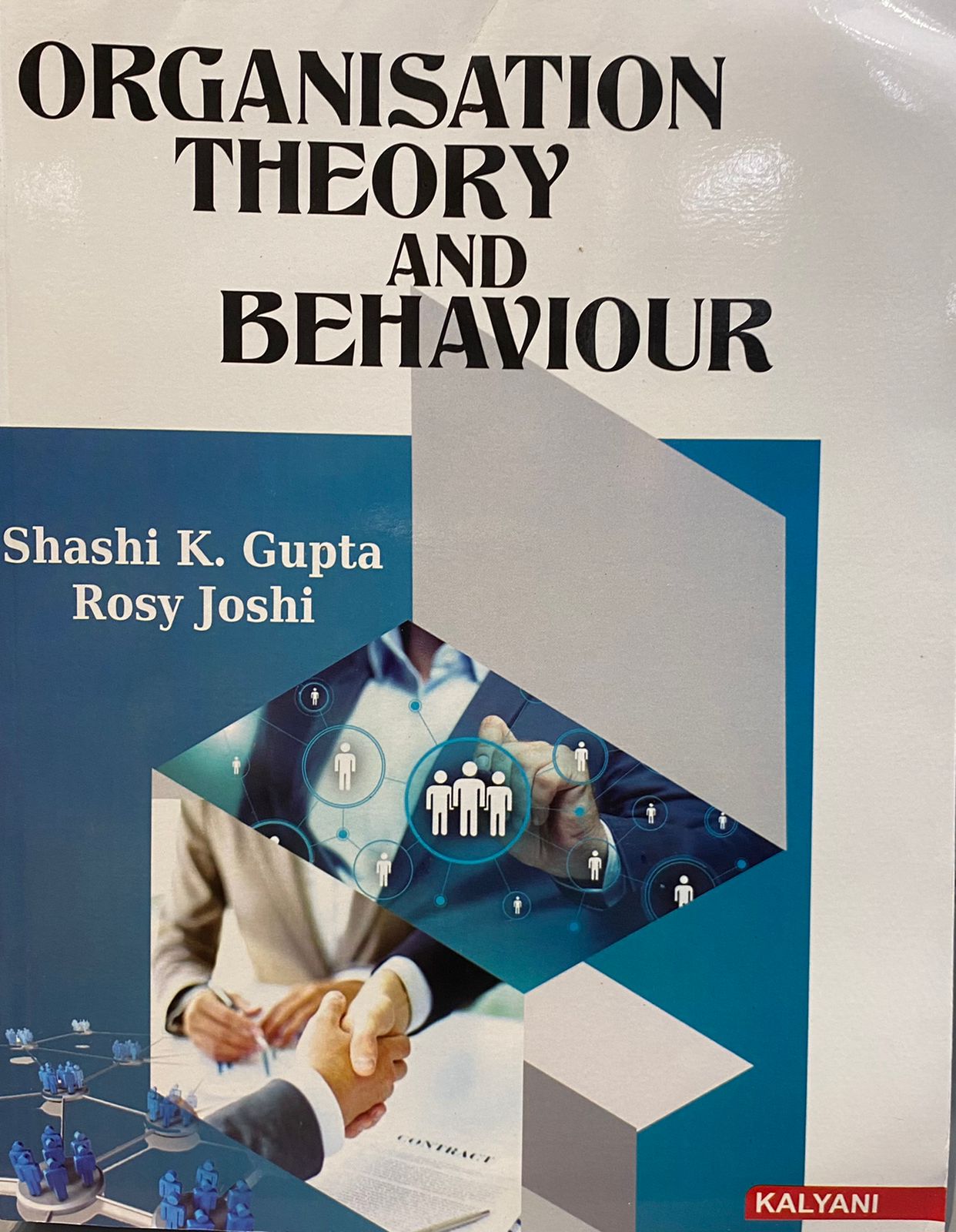 Organisation Theory & Behaviour for M.Com. 1st Sem. (P.U.) by Shashi K. Gupta & Rosy Joshi Edition 2022