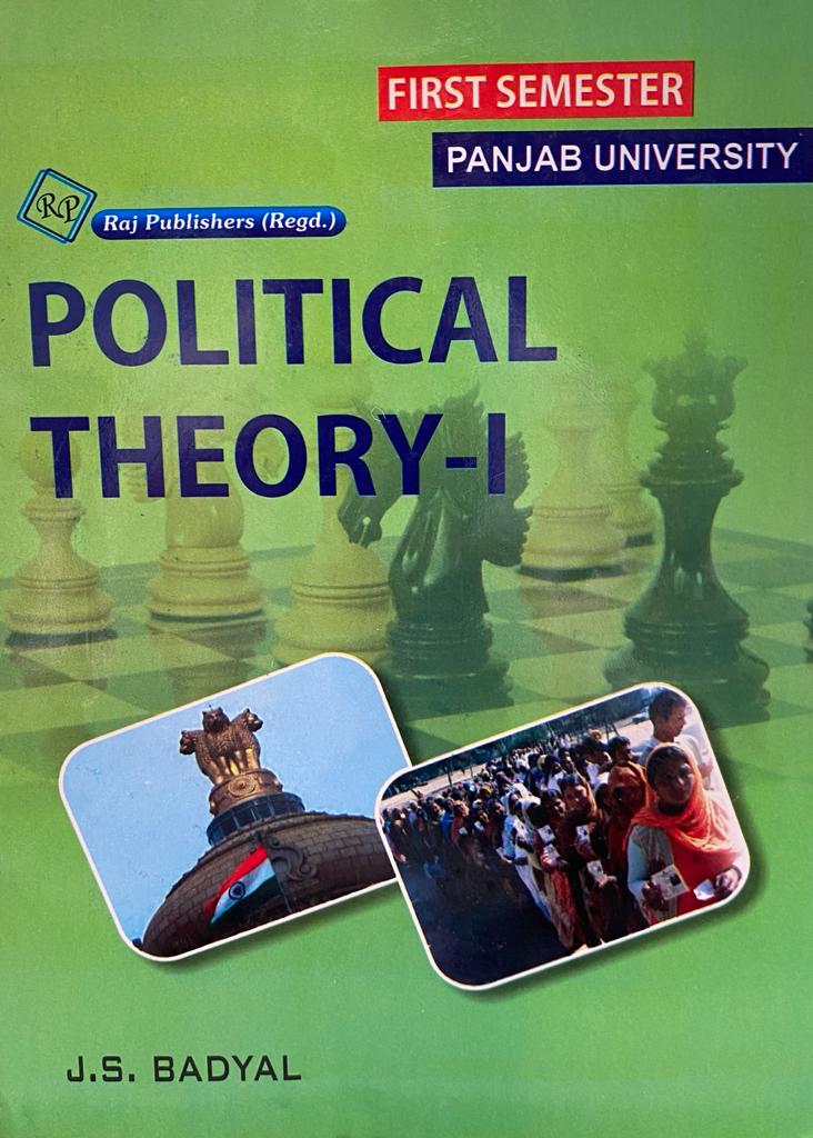 Raj Publishers Political Theory -1 for Sem. 1 (P.U.) in punjabi by J.S. Badyal Edition 2022