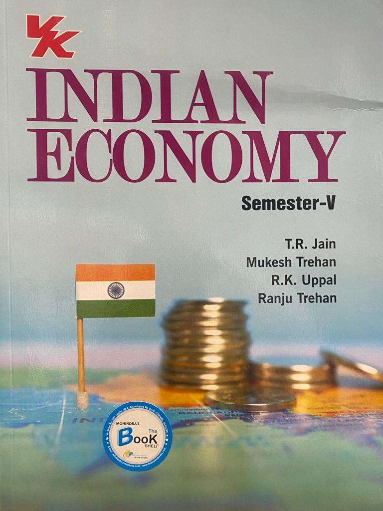 Indian Economy for Bcom semester 5 by T.R. Jain, Mukesh Trehan, R.K Uppal & Ranju Trehan Edition 2023