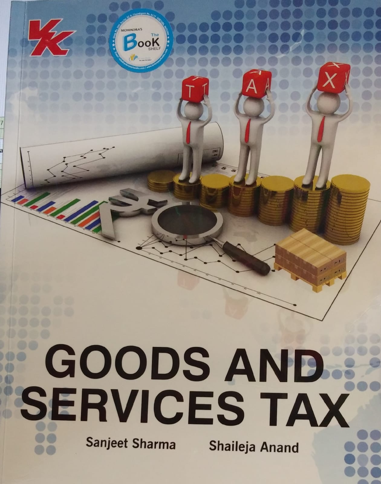 Goods and service tax , For B.Com. Sem. 3 P.U. by Sanjeet sharma and Shaileja anand vk publishers 2023