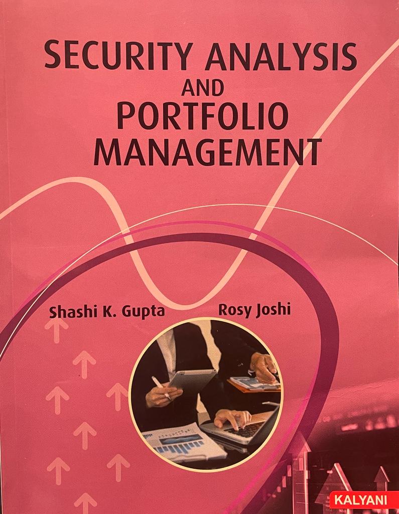 Kalyani Security Analysis and Portfolio Management for B.Com, 4th Sem., (P.U.) by Shashi K. Gupta