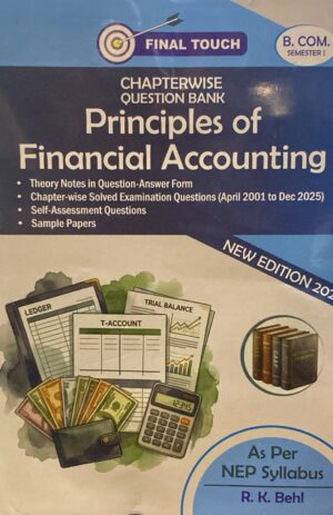 Final Touch Principles of Financial Accounting for B.Com Semester-I by R.K. Behl (Aastha Publications) Edition 2026 for Panjab University