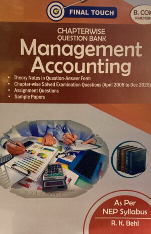 Final Touch Management Accounting for B.Com Semester-V by R.K. Behl (Aastha Publications) Edition 2026 for Panjab University