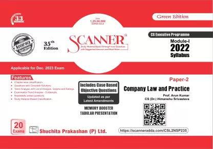 Company Law and Practice (Paper 2 | Module I | CS Executive) Scanner – Including questions and solutions | 2022 Syllabus | Applicable for Dec. 2023 Exam | Green Edition  (CS (Dr.) Himanshu Srivastava, Prof. Arun Kumar)