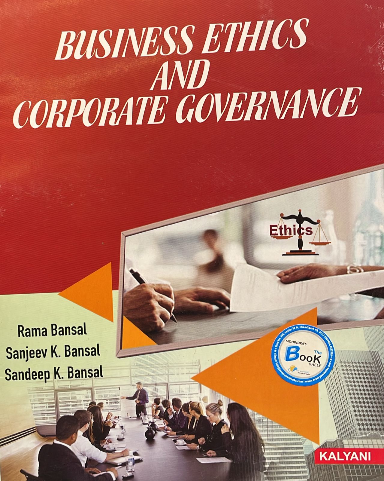Kalyani BUSINESS ETHICS AND CORPORATE GOVERNANCEfor BBA, 6th Sem., (P.U.) by RAMA SANJEEV/SANDEEP BANSAL