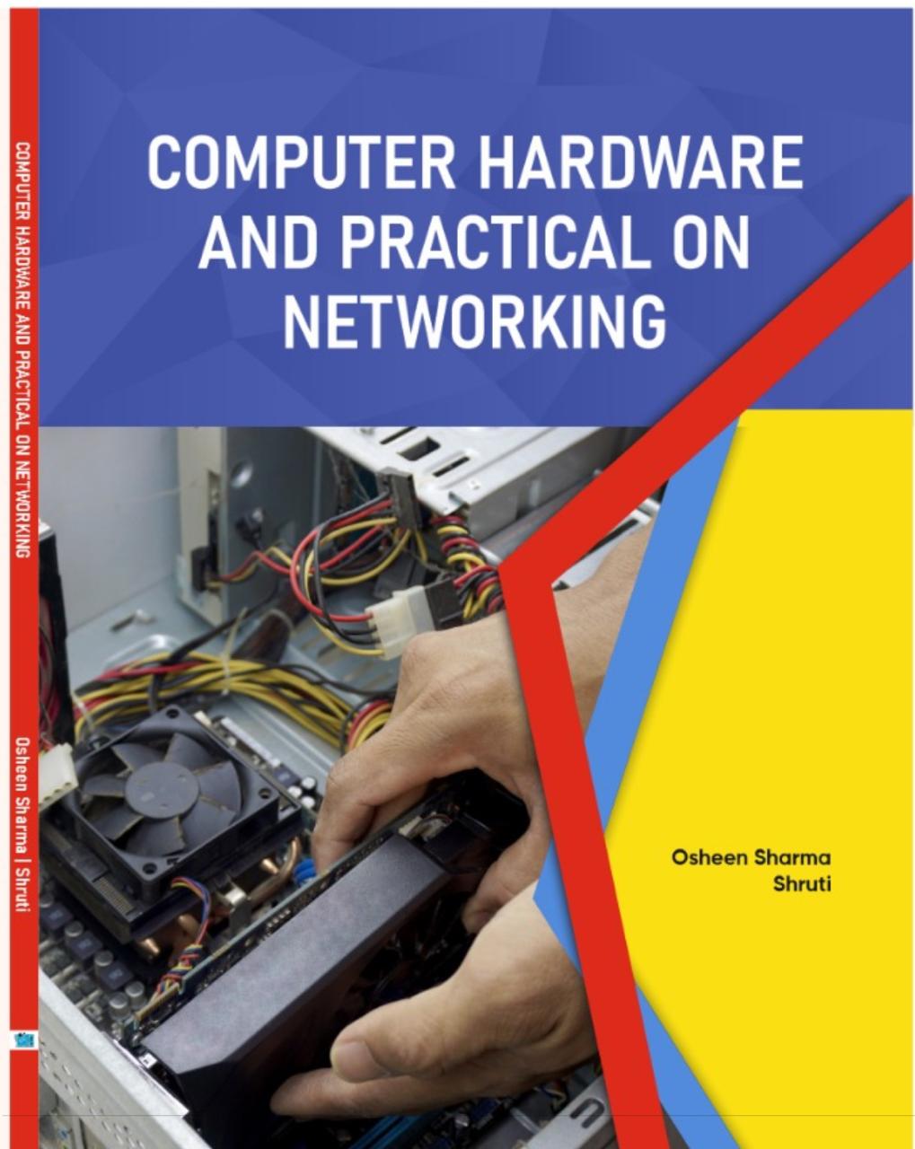 MPH Computer Hardware and Practical on Networking by Osheen Sharma and Shruti edition 2024