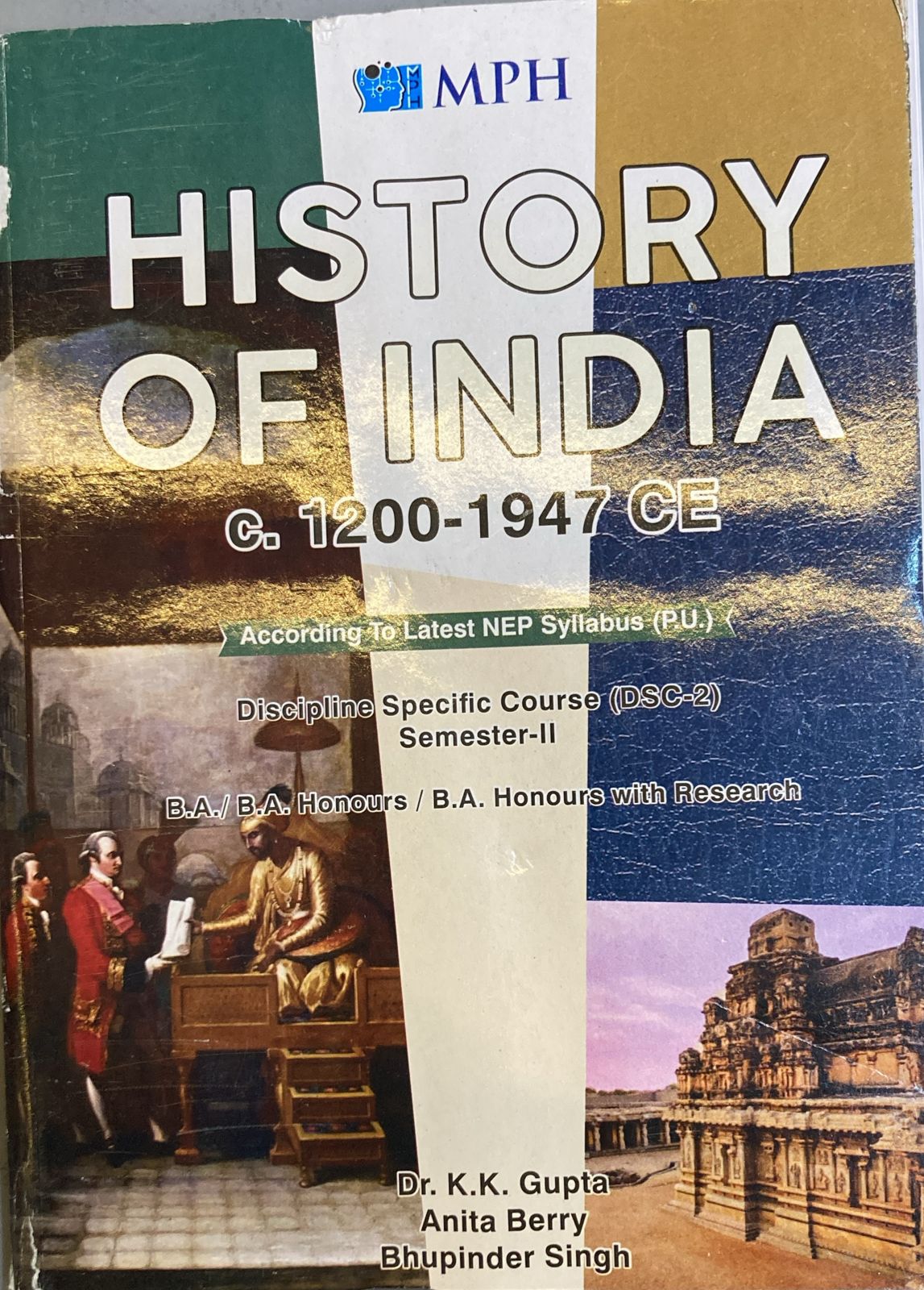 MPH History of India (E) upto c.1200-1947 CE  (ENGLISH) for B.A Sem.- 2 Dr. K.K. Gupta/ANITA BERRY/BHUPINDER (Mohindra Publishing House) Panjab University Edition 2026