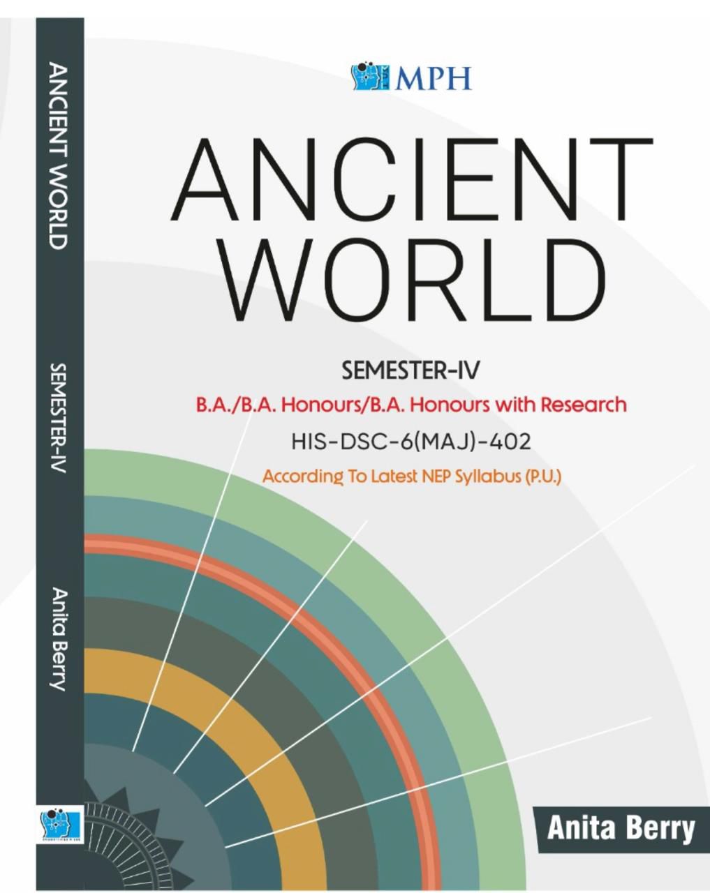 MPH ANCIENT WORLD  HIS-DSC-6(MAJ)-402 (English) for B.A Sem.-4 Dr. ANITA BERRY (Mohindra Publishing House) Edition 2026 for Panjab University