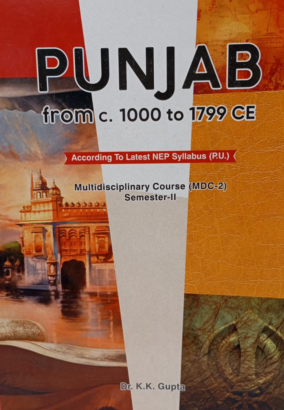 MPH Punjab FROM c.1000 TO 1799 CE (MDC)  for Semester-2 B.A. (English) by Dr. K.K. Gupta  (Mohindra Publishing house) Edition 2025 for Panjab University
